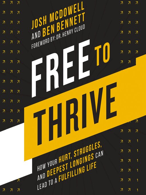 Title details for Free to Thrive by Josh McDowell - Available